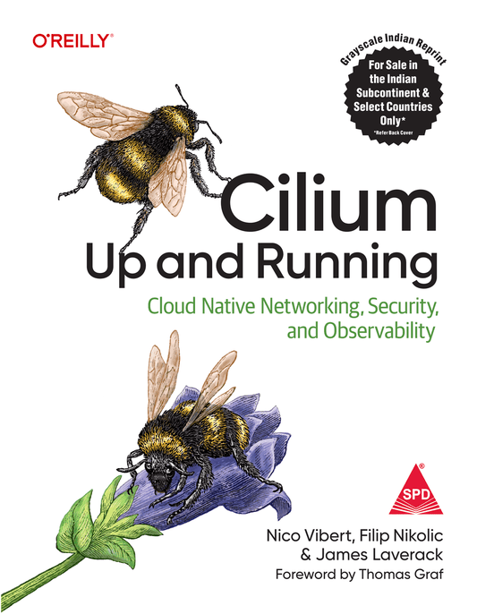 Cilium: Up and Running: Cloud Native Networking, Security, and Observability - BOOKZONE
