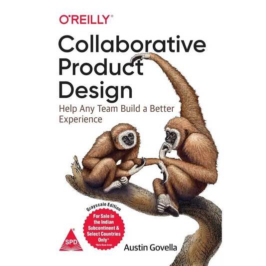 Collaborative Product Design: Help Any Team Build a Better Experience