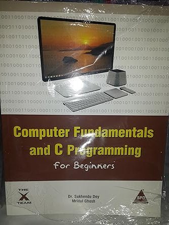 Computer Fundamentals and C Programming for Beginners - BOOKZONE