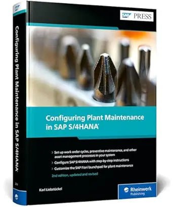CONFIGURING PLANT MAINTENANCE IN SAP S/4HANA, 2/E - BOOKZONE