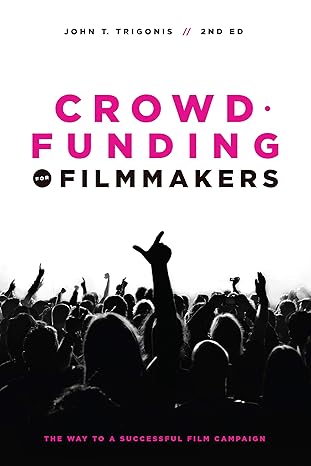 Crowdfunding for Filmmakers - BOOKZONE