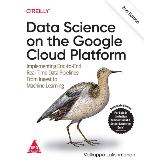 Data Science On The Google Cloud Platform 2/e