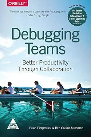 Debugging Teams: Better Productivity through Collaboration - BOOKZONE