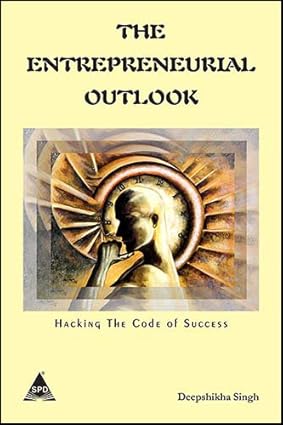 Entrepreneurial Outlook: Hacking The Codes of Success - BOOKZONE