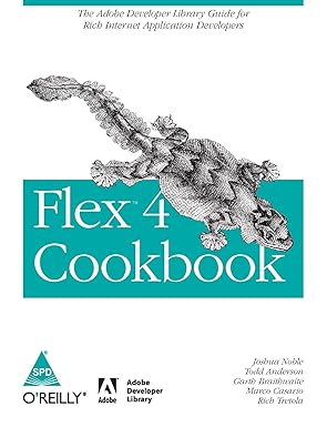Flex 4 Cookbook : Adobe Developer Library - BOOKZONE
