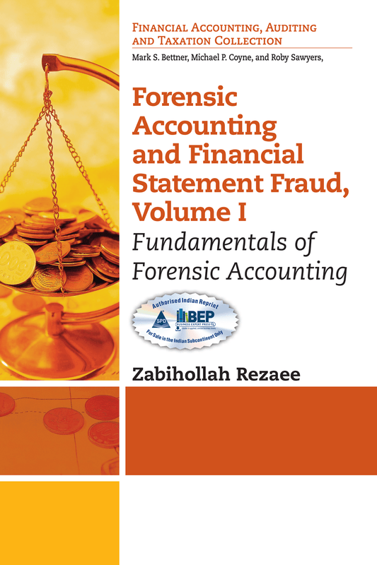 Forensic Accounting and Financial Statement Fraud, Volume I Fundamentals of Forensic Accounting - BOOKZONE
