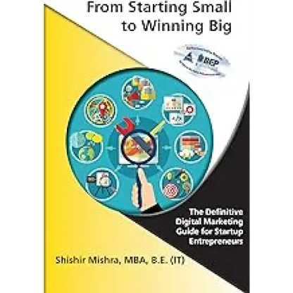 From Starting Small to Winning Big (Grayscale Indian Edition)