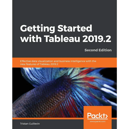 Getting Started with Tableau 2019.2 2/e