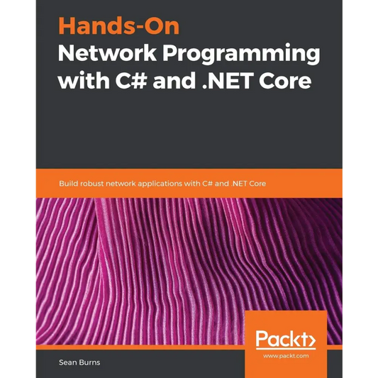 Hands-On Network Programming with C# and.NET Core