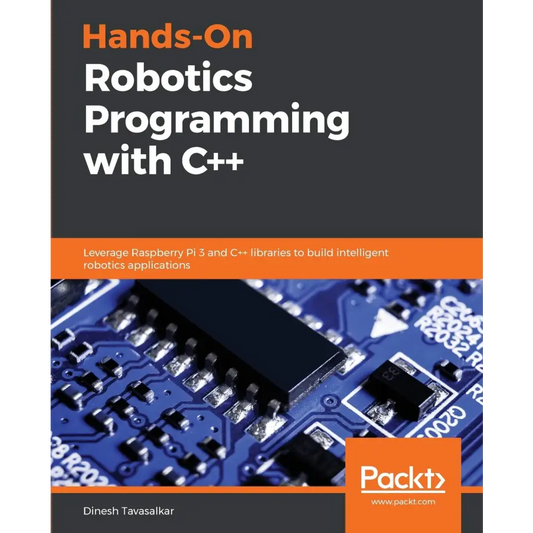 Hands-On Robotics Programming with C + +