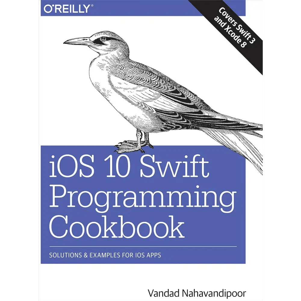 iOS 10 Swift Programming Cookbook: Solutions and Examples for iOS Apps - BOOKZONE