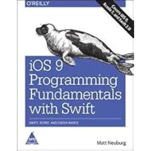 iOS 9 Programming Fundamentals with Swift 2nd Edition
