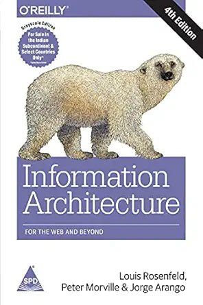 Information Architecture: For the Web and Beyond, 4th Edition - BOOKZONE