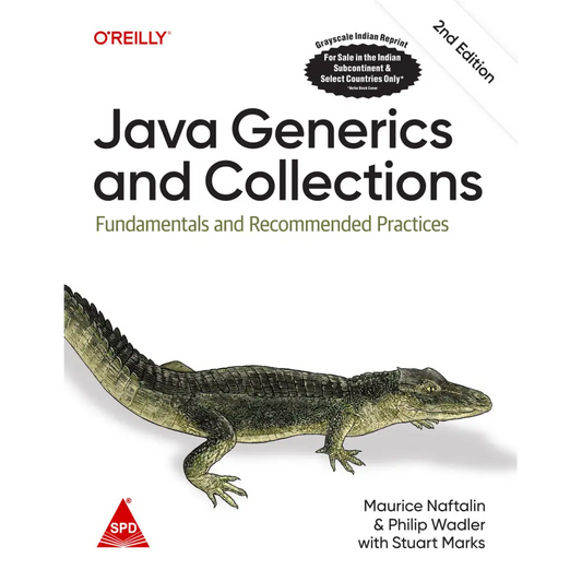 Java Generics and Collections 2nd Edition Fundamentals and Recommended Practices