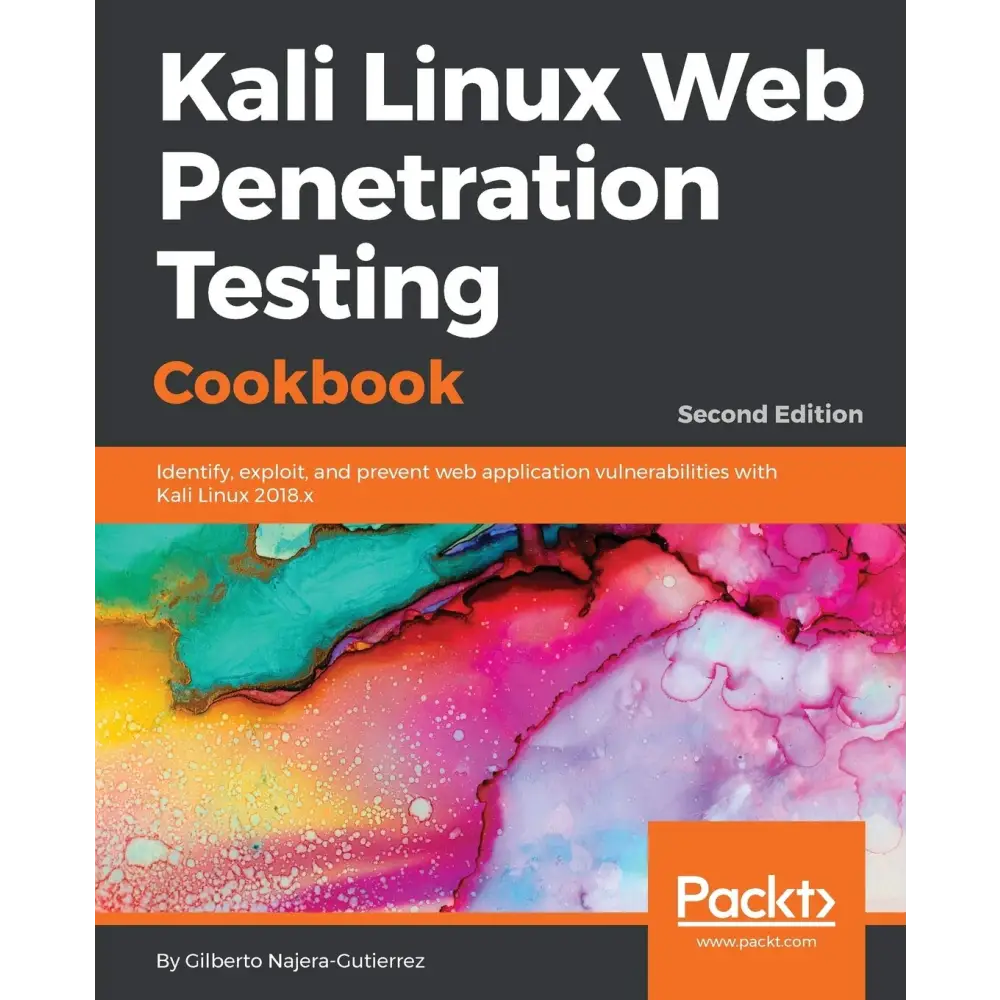 Kali Linux Web Penetration Testing Cookbook 2/e