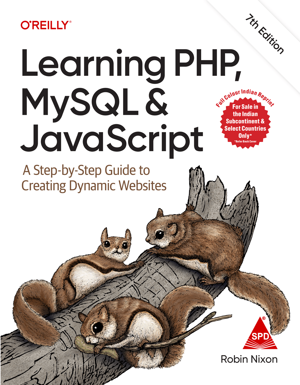 Learning PHP, MySQL & JavaScript, Seventh Edition (Full Colour Indian Reprint) A Step-by-Step Guide to Creating Dynamic Websites - BOOKZONE