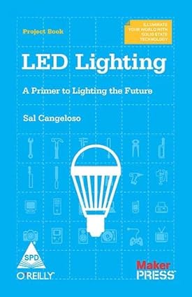 LED Lighting: A Primer to Lighting the Future - BOOKZONE
