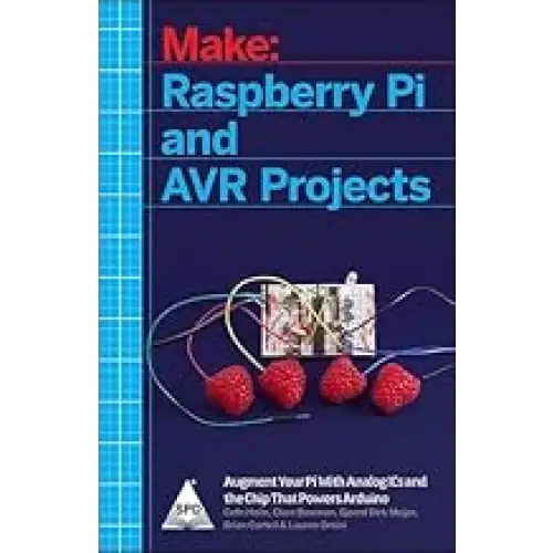 Make: Raspberry Pi and AVR Projects