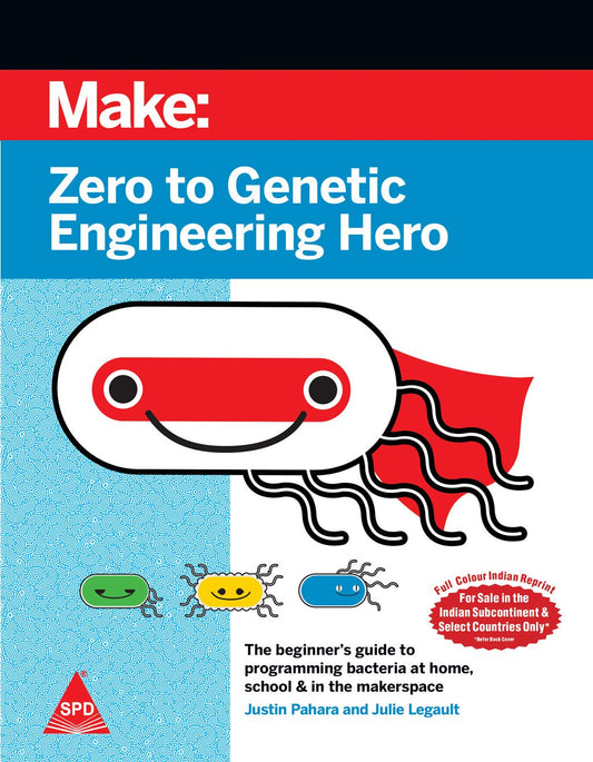 Make: Zero to Genetic Engineering Hero (Full Colour Edition) - BOOKZONE