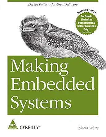 Making Embedded Systems: Design Patterns for Great Software - BOOKZONE