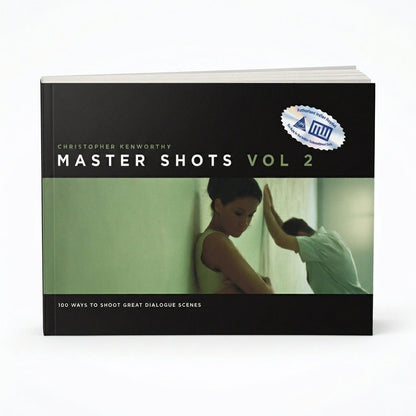 Master Shots, Volume 2 100 Ways to Shoot Great Dialogue Scenes - BOOKZONE