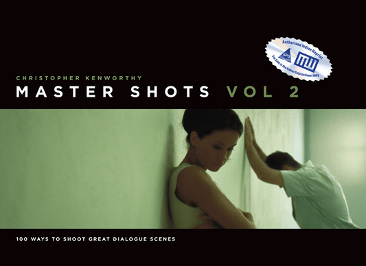 Master Shots, Volume 2 100 Ways to Shoot Great Dialogue Scenes - BOOKZONE