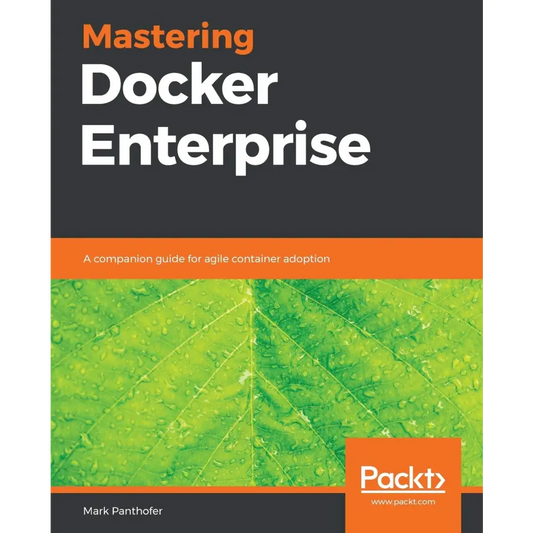 Mastering Docker Enterprise
