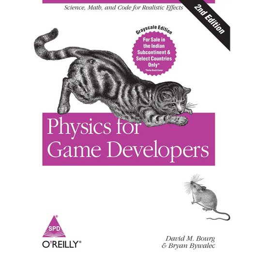 Physics for Game Developers: Science math and code for realistic effects 2nd Edition
