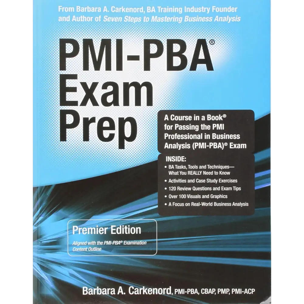 PMI-PBA Exam Prep Premier Edition