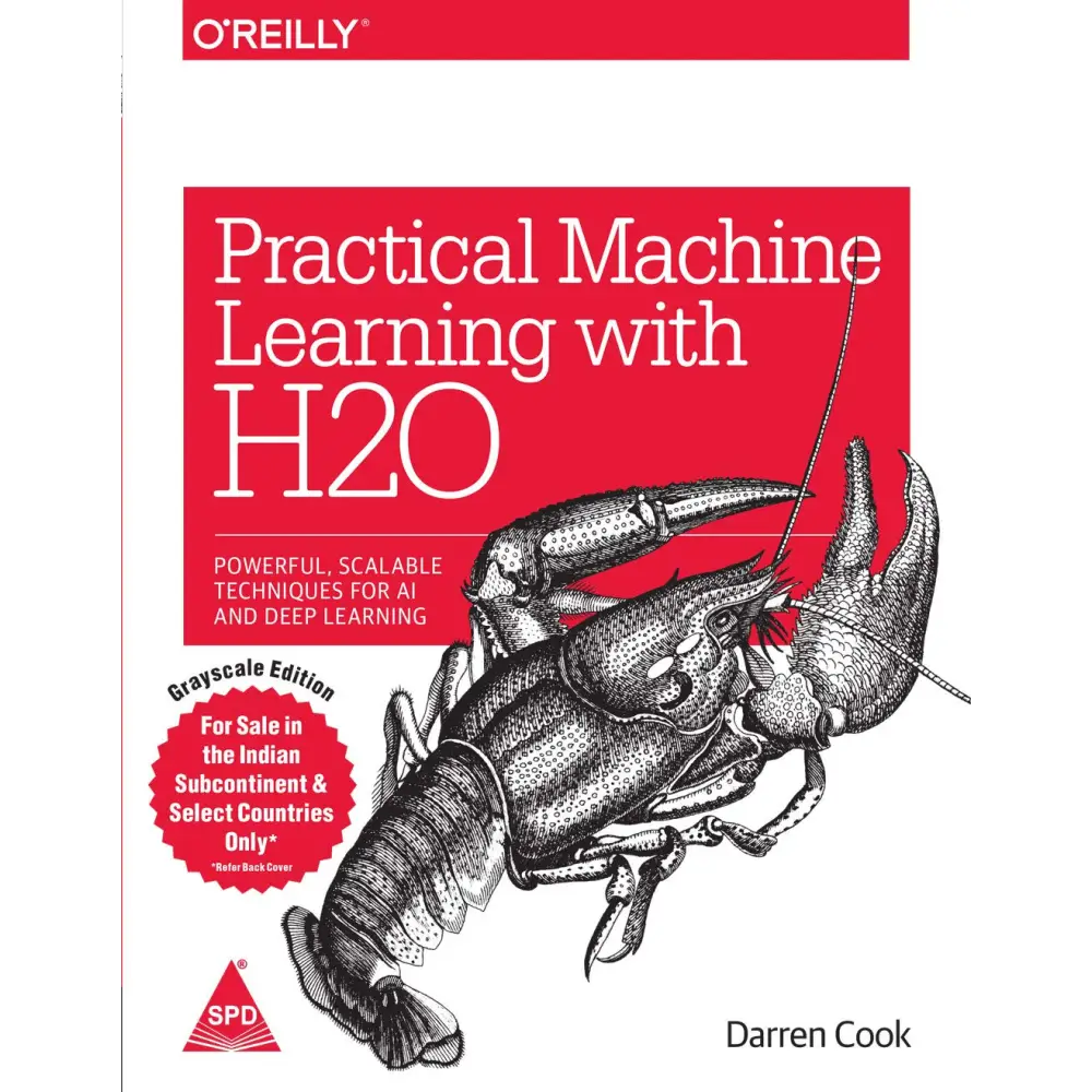 Practical Machine Learning with H2O: Powerful Scalable Techniques for Deep Learning and AI