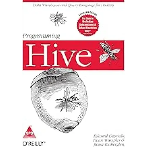 Programming Hive: Data Warehouse and Query Language for Hadoop