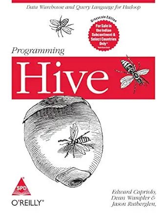 Programming Hive: Data Warehouse and Query Language for Hadoop - BOOKZONE