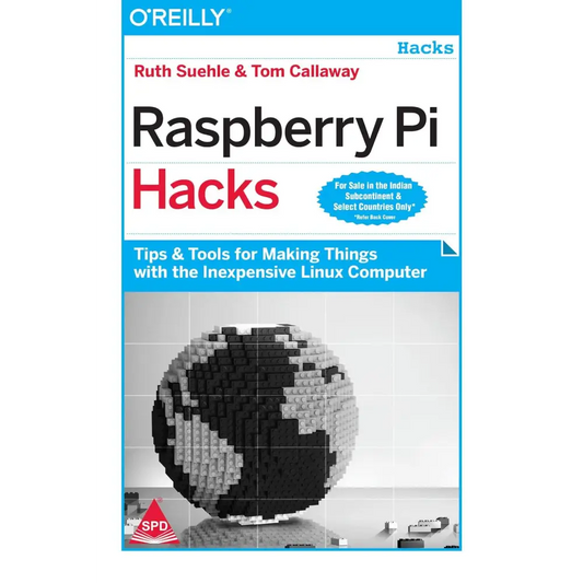 Raspberry Pi Hacks: Tips & Tools for Making Things with the Inexpensive Linux Computer