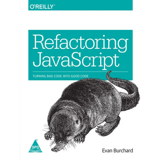 Refactoring JavaScript: Turning Bad Code Into Good Code