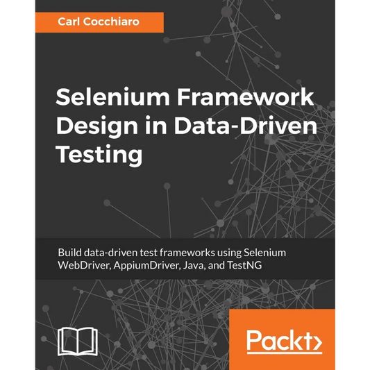 Selenium Framework Design in Data-Driven Testing