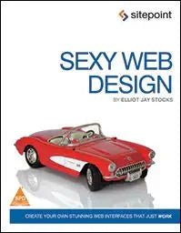 Sexy Web Design: Creating Interfaces that Work - BOOKZONE