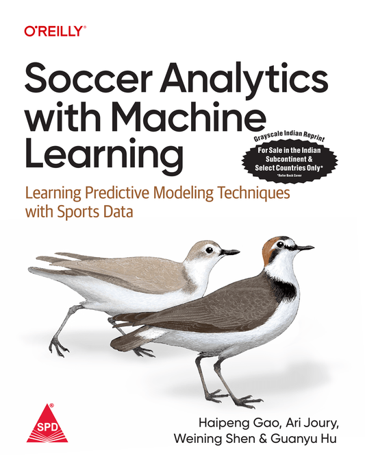 Soccer Analytics with Machine Learning Learning Predictive Modeling Techniques with Sports Data - BOOKZONE