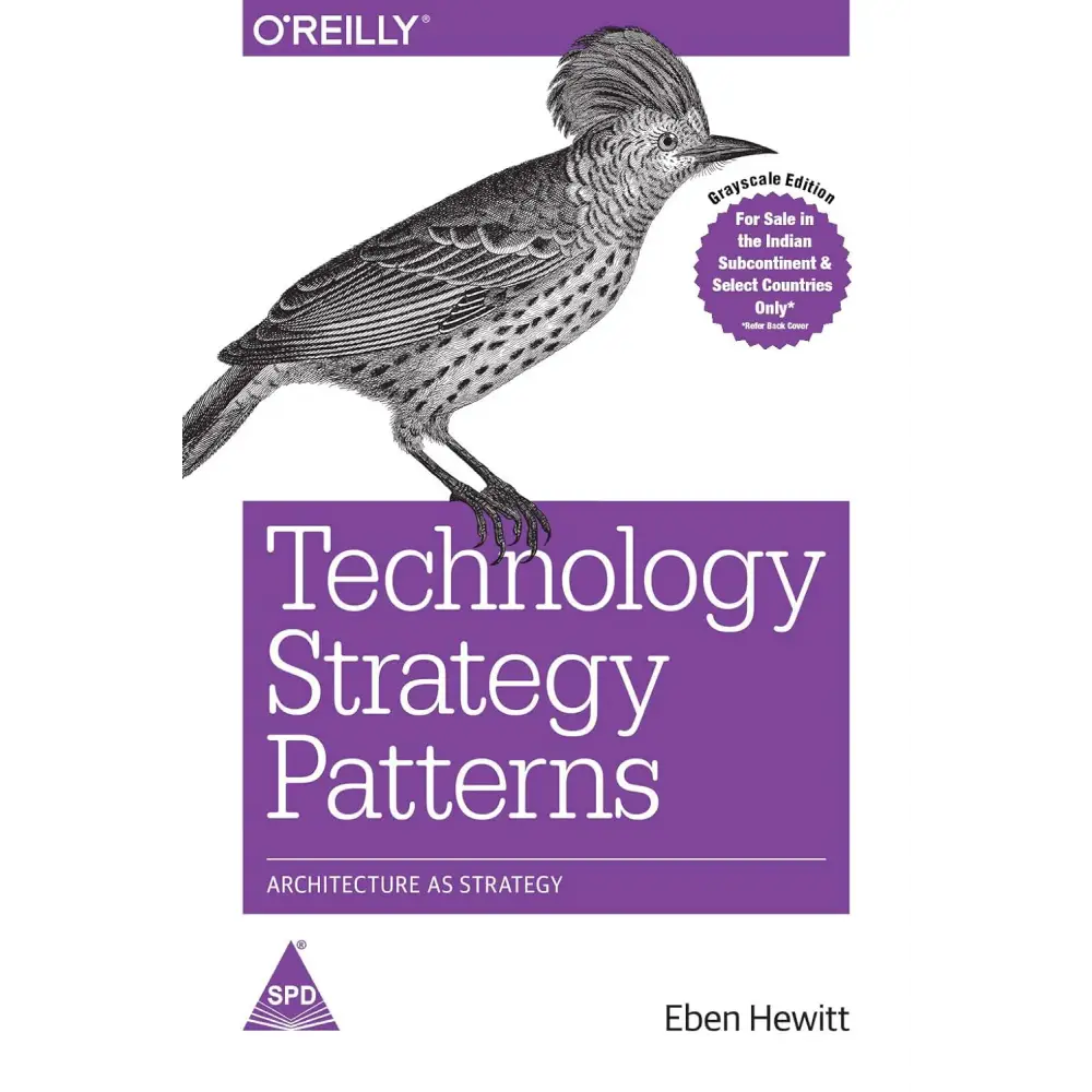 Technology Strategy Patterns: Architecture As Strategy (Paperback)