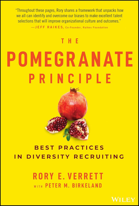The Pomegranate Principle: Best Practices in Diversity Recruiting - BOOKZONE