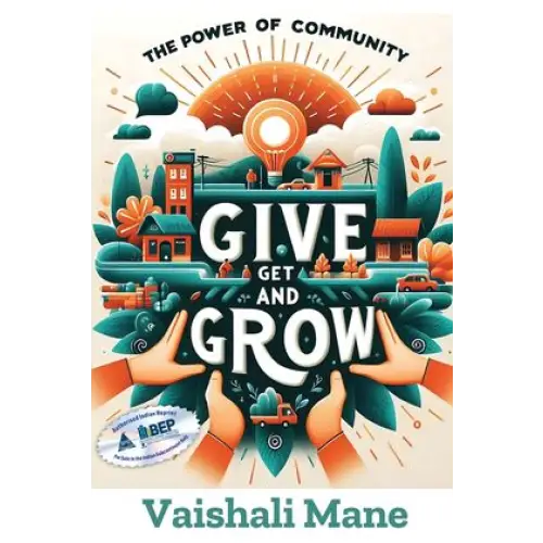 The Power of Community Give Get and Grow