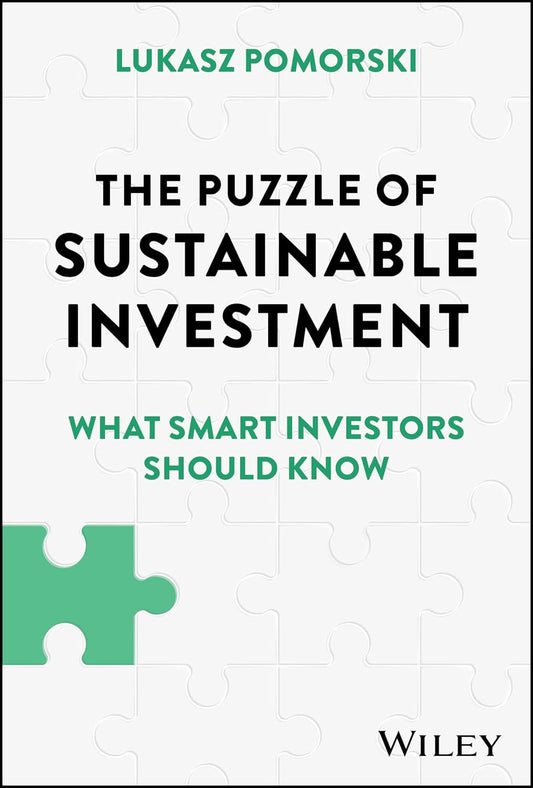 The Puzzle of Sustainable Investment: What Smart Investors Should Know Hardcover – Import, 17 June 2024 - BOOKZONE