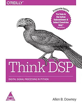 Think DSP: Digital Signal Processing in Python - BOOKZONE