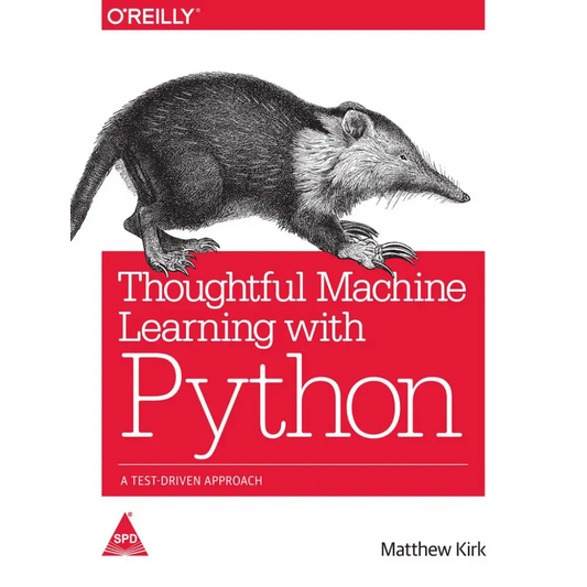 Thoughtful Machine Learning with Python: A Test-Driven Approach