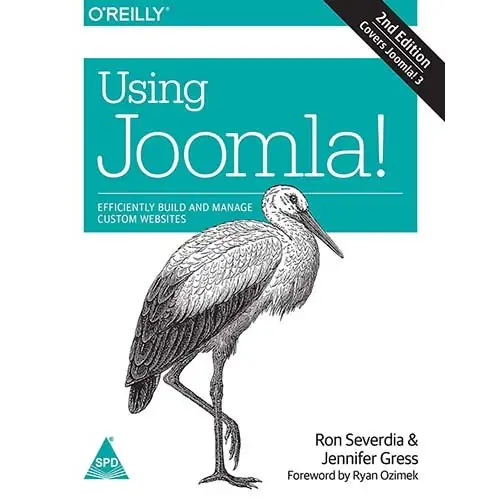 Using Joomla!: Efficiently Build and Manage Custom Websites 2nd Edition