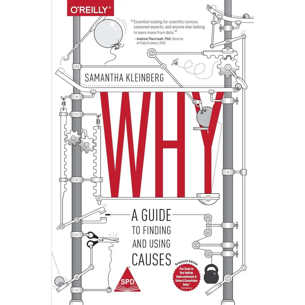 Why: A Guide To Finding And Using Causes